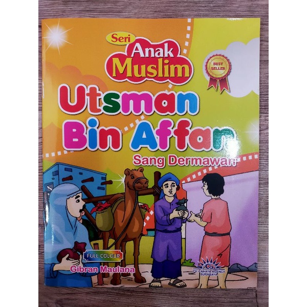 Buku Cerita Anak Muslim : Utsman Bin Affan Sang Dermawan | Gibran Maulana