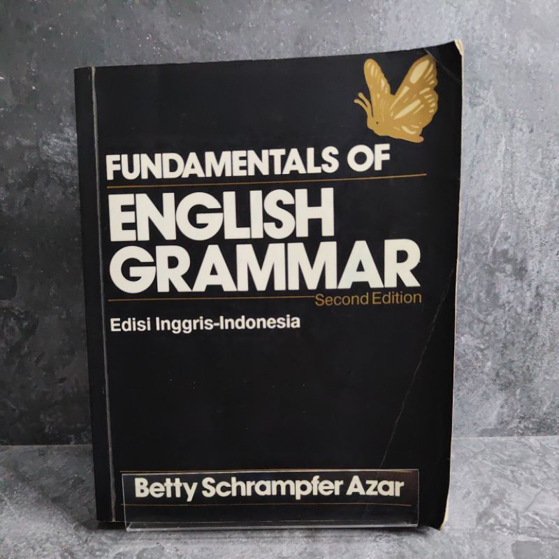 Buku Fundamentals of - English Grammar second Edition, Edisi Inggris-Indonesia, Betty Schrampfer Aza