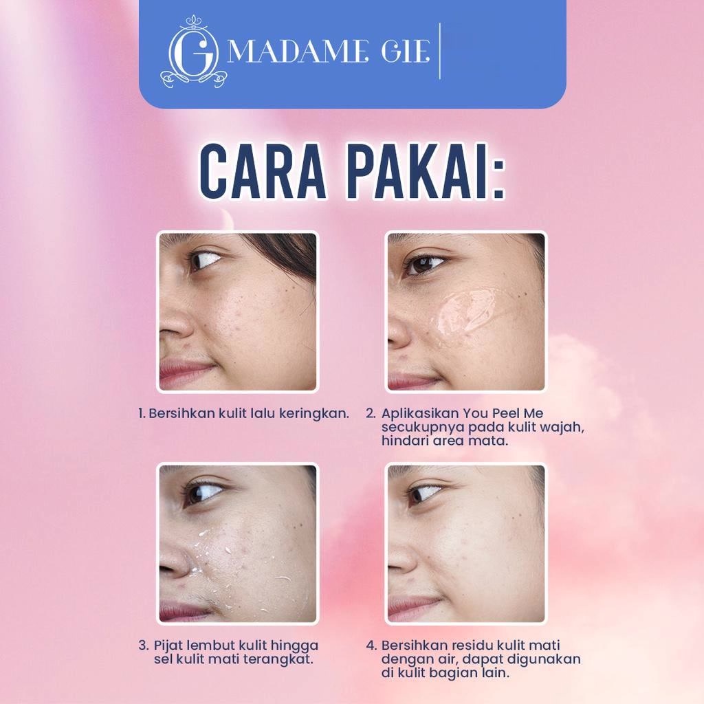 Madame Gie Madame You Peel Me Peeling Gel - 3X Lebih Efektif Mengangkat Kulit Mati Pada Wajah