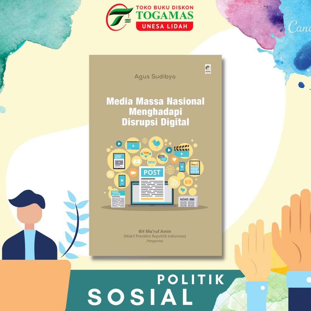 MEDIA MASSA NASIONAL MENGHADAPI DISRUPSI DIGITAL KARYA AGUS SUDIBYO