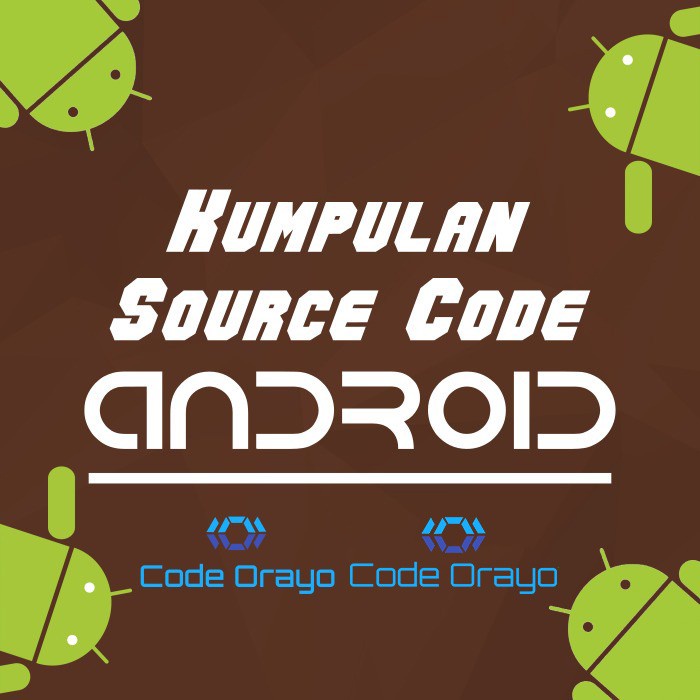 250 Source Code Program Aplikasi Android Part 1