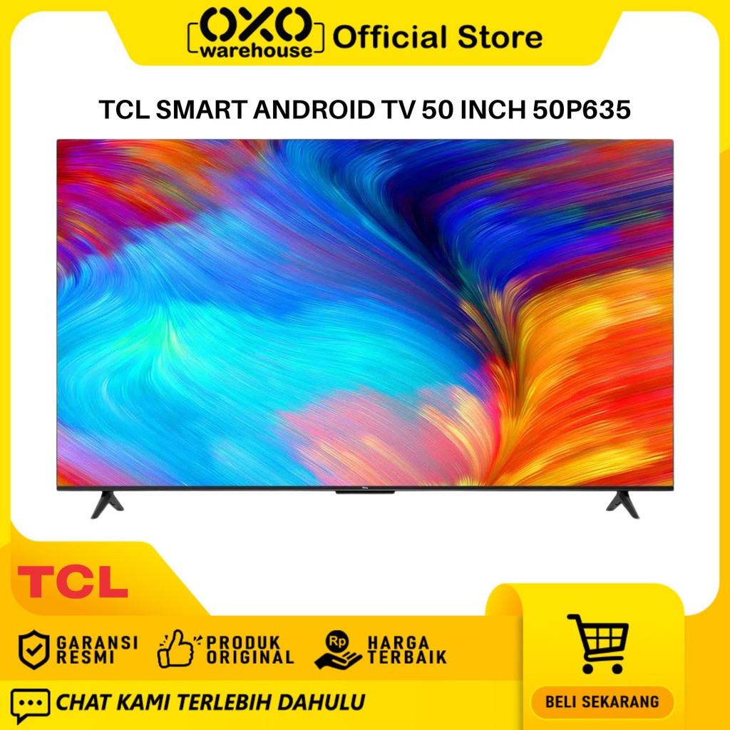 TCL Smart tv Android 50P635 50 Inch 4K UHD Low Watt Garansi Resmi