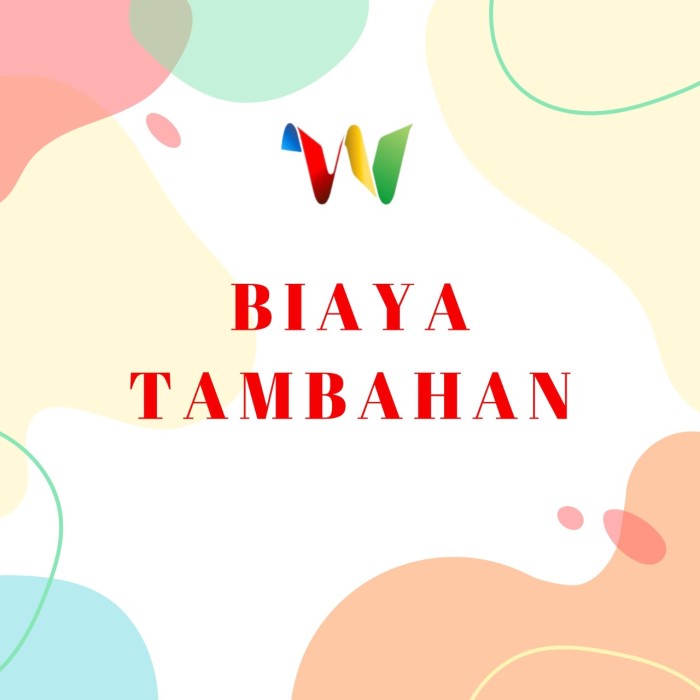 

BIAYA TAMBAHAN