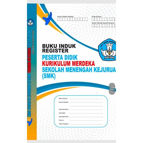 

BUKU INDUK SISWA PERSERTA DIDIK SMK KURIKULUM MERDEKA