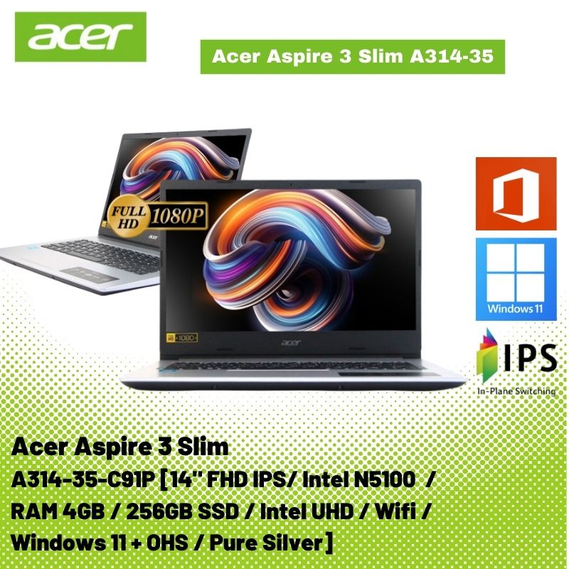 ACER Aspire 3 Slim A314-35-C91P [14"FHD IPS/Intel N5100/4GB/256GB SSD/Intel UHD/Win 11 + OHS 2021] -