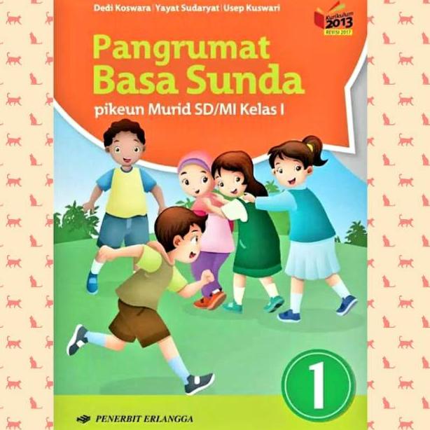 A(2I☎) BUKU BAHASA SUNDA SD MI KELAS 1 2 3 4 5 6 KURIKULUM 2013 ERLANGGA trending