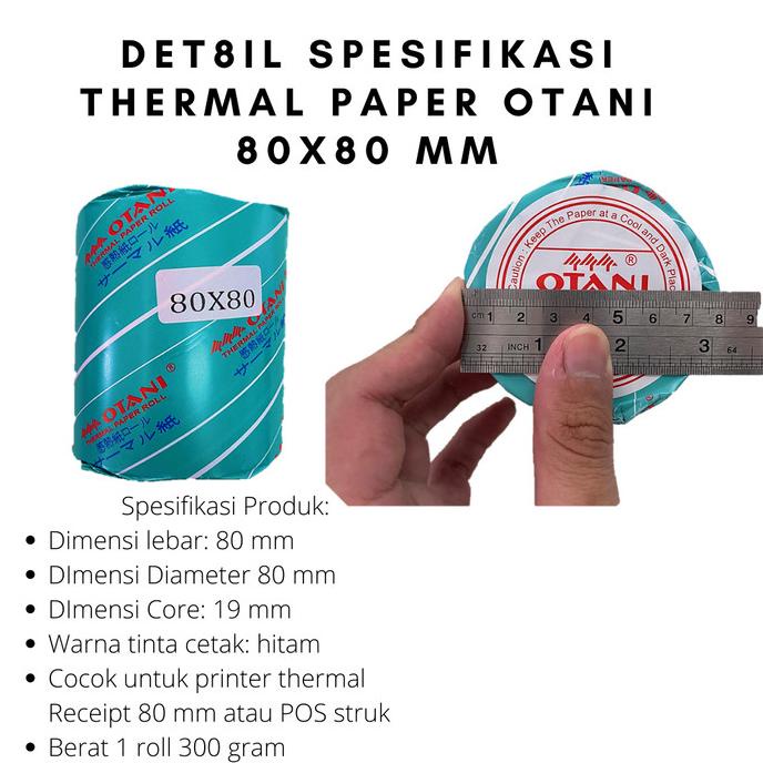 

KERTAS THERMAL OTANI PREMIUM UKURAN 80 X 80 MM-BISA BELI SATUAN