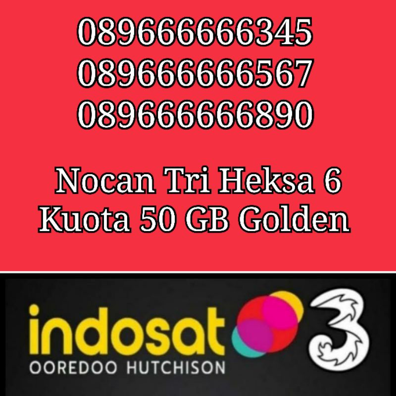 Nomor Cantik Nocan Hexa Heksa 6 Tengah Kartu Perdana Tri Three 4G LTE Kuota 50GB Golden