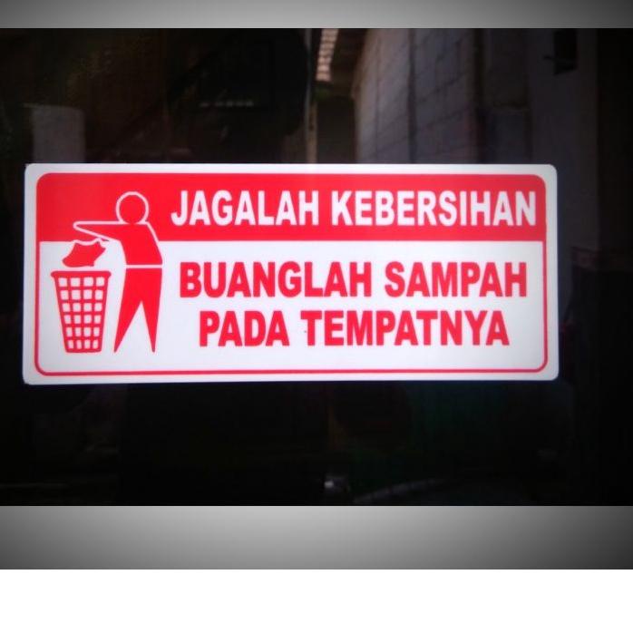 

66E≛ Sign label jagalah kebersihan / acrylic sign, buanglah sampah pada tempatnya Harga Murah