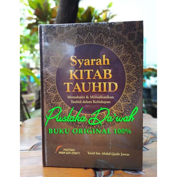 Syarah Kitab Tauhid - Ustad Yazid Jawas