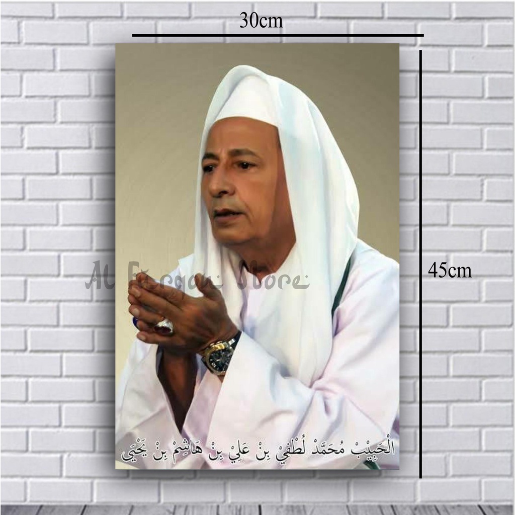 POSTER HABIB LUTFI BIN YAHYA / FOTO HABIB LUTFI BIN YAHYA / HABIB LUTHFI / POSTER ISLAM / HIASAN DIN