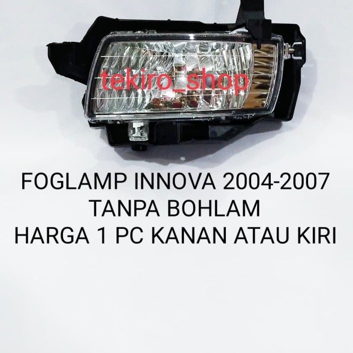 Foglamp Innova Old Perpc 2004 2005 2006 2007 Tanpa Bohlam Kabut Inova #Original