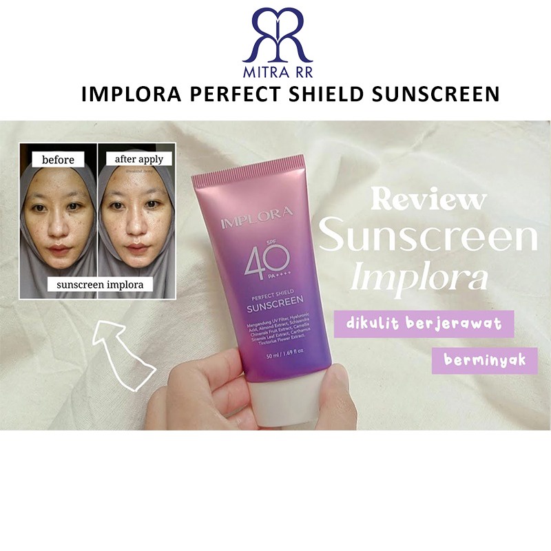 Implora Perfect Shield Sunscreen SPF40 PA++++ | Sunblock Pelindung Sinar Matahari