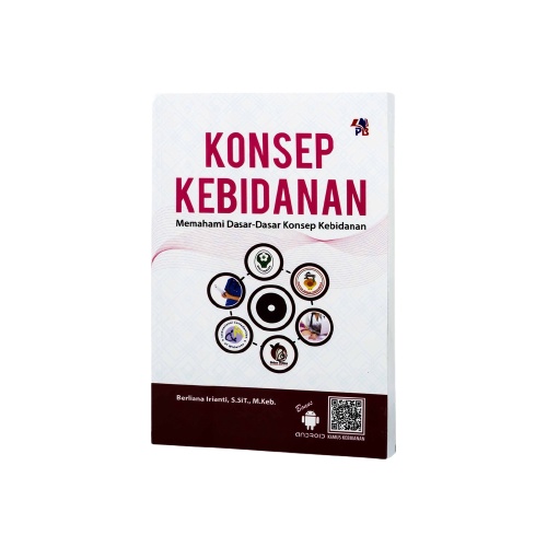 Buku Kuliah Kebidanan : Konsep Kebidanan - Memahami Dasar Dàsar Konsep Kebidanan