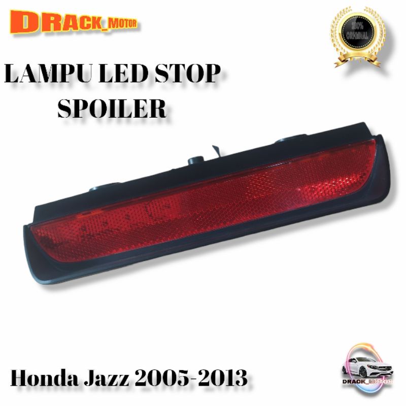 LAMPU LED STOP SPOILER JAZZ ORIGINAL// LAMPU LED STOP SPOILER JAZZ 2005-2013 ORIGINAL SATUAN