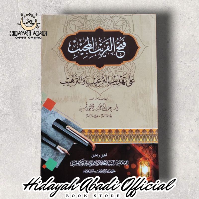 Buku Kitab Hadist Fathul Qorib Mujib - Karya Sayyid Alawi bin Abbas Al-Maliki - Hai'ah Ash-Shofwah A