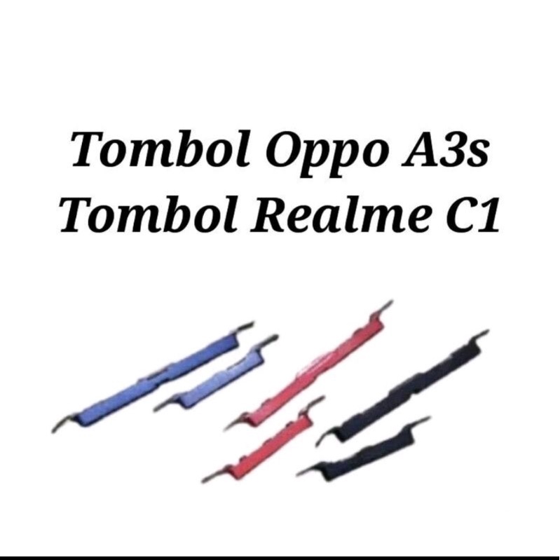 TOMBOL LUAR ON OF &amp; VOLUME OPPO A3S / REALME C1