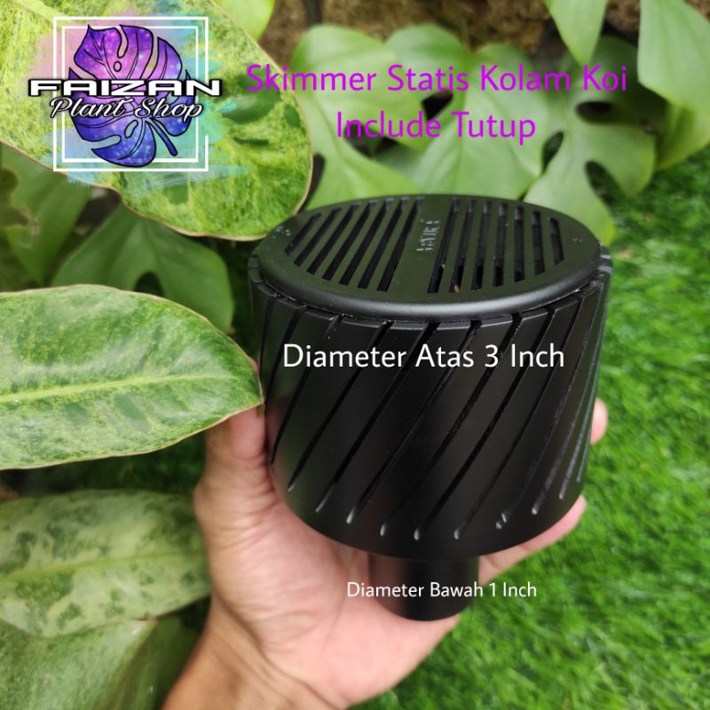 skimmer Statis, skimmer kolam koi 3 ke 1 inch include tutup