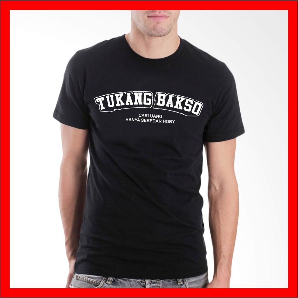 KAOS TUKANG BAKSO / KAOS JURAGAN BAKSO