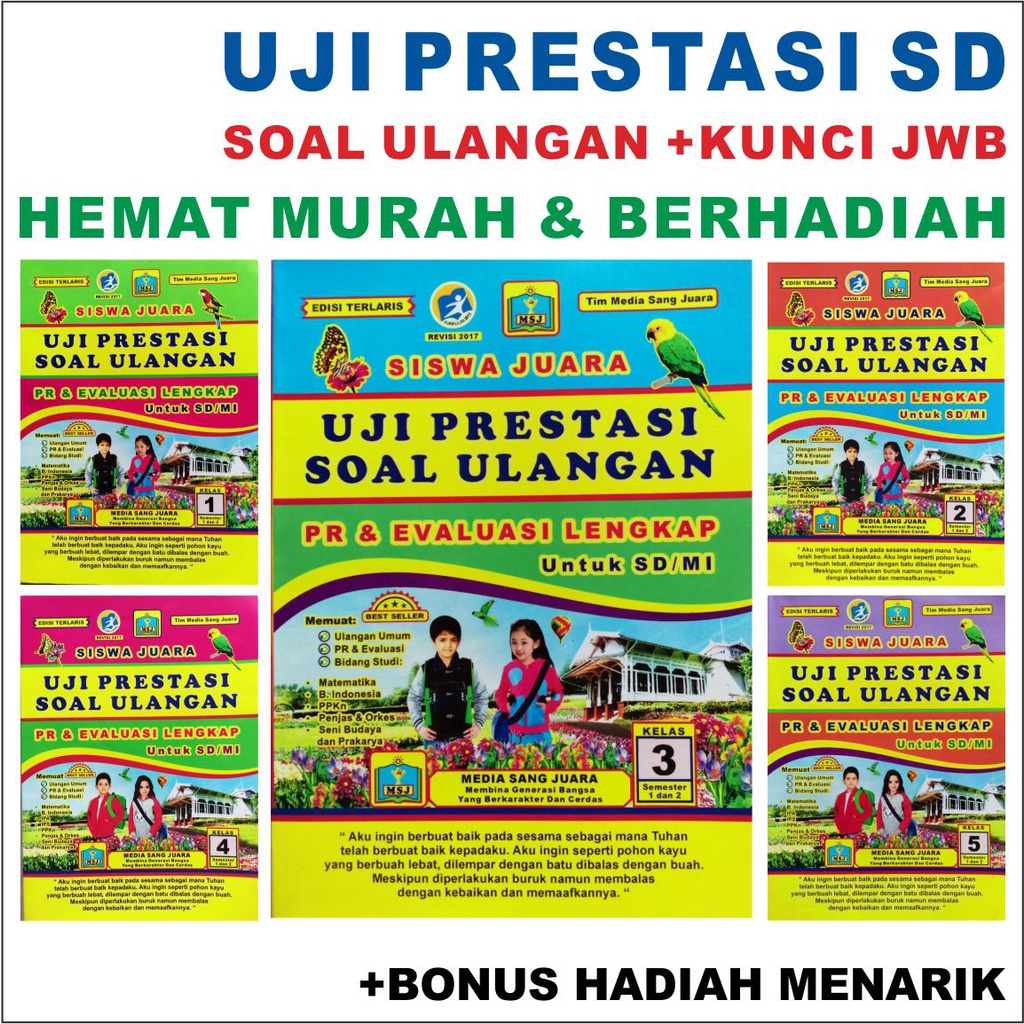 SISWA JUARA UJI PRESTASI SOAL ULANGAN Hemat & Berhadiah PR dan EVALUASI ULANGAN LENGKAP SD / MI KELA