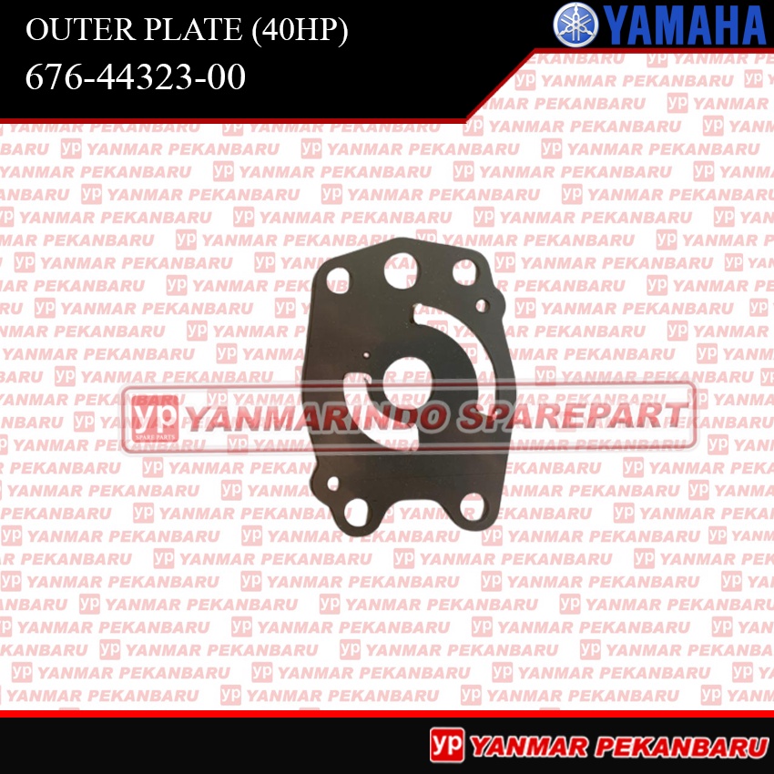 40HP OUTER PLATE 676-44323-00 MESIN TEMPEL YAMAHA SPEED BOAT 40PK ORIGINAL ASLI