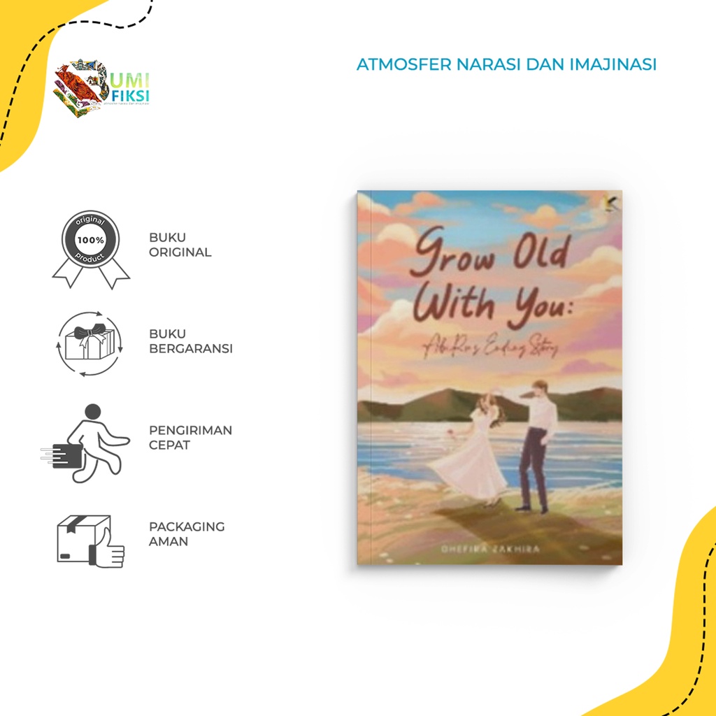 Buku Novel Bacaan Grow Old With You - Ghefira Zakhira - Kata Depan - Bumi Fiksi