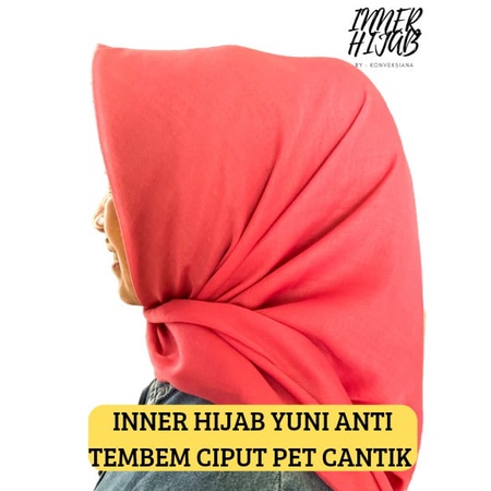 INNER HIJAB YUNI ANTI TEMBEM CIPUT PET CANTIK PREMIUM ALA IBU PEJABAT