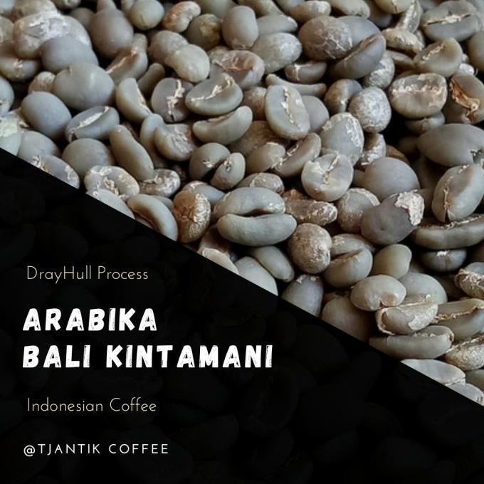 

Green Bean Arabika Bali Kintamani Dryhull Process