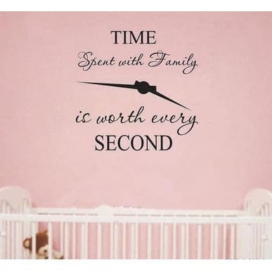 Wall Decal - Stiker Dinding &quot;TIME SPENT WITH FAMILY IS WORTH...&quot;