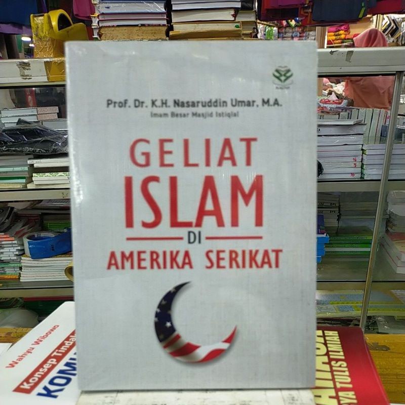 Buku Geliat Islam di Amerika Serikat - K.H. Nasaruddin Umar Amzah