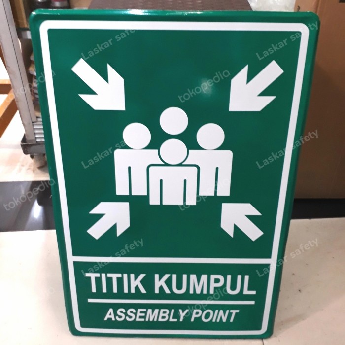 

SAFETY SIGN TITIK KUMPUL/ASEMBLY POINT/RAMBU TITIK KUMPUL UK 60X40 CM