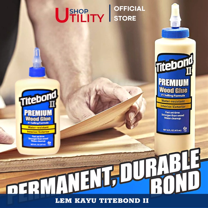 Shyazshop- Lem Kayu Titebond Ii Premium Wood Glue Tahan Air Standar As