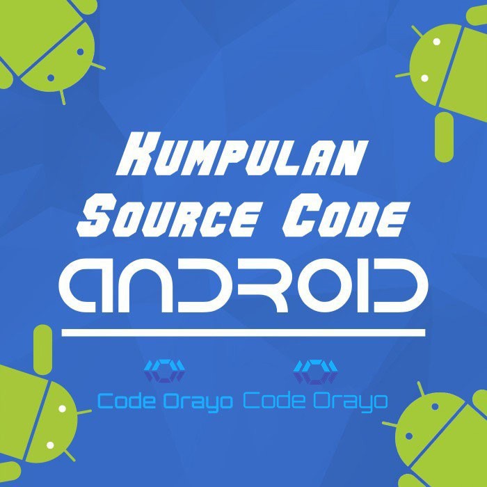 250 Source Code Program Aplikasi Android Part 2