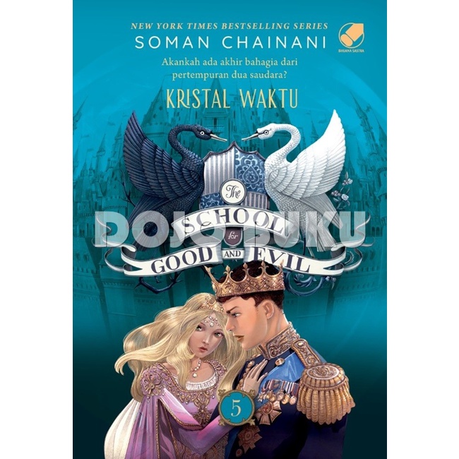 The School for Good and Evil 5 - Kristal Waktu by Soman Chainani