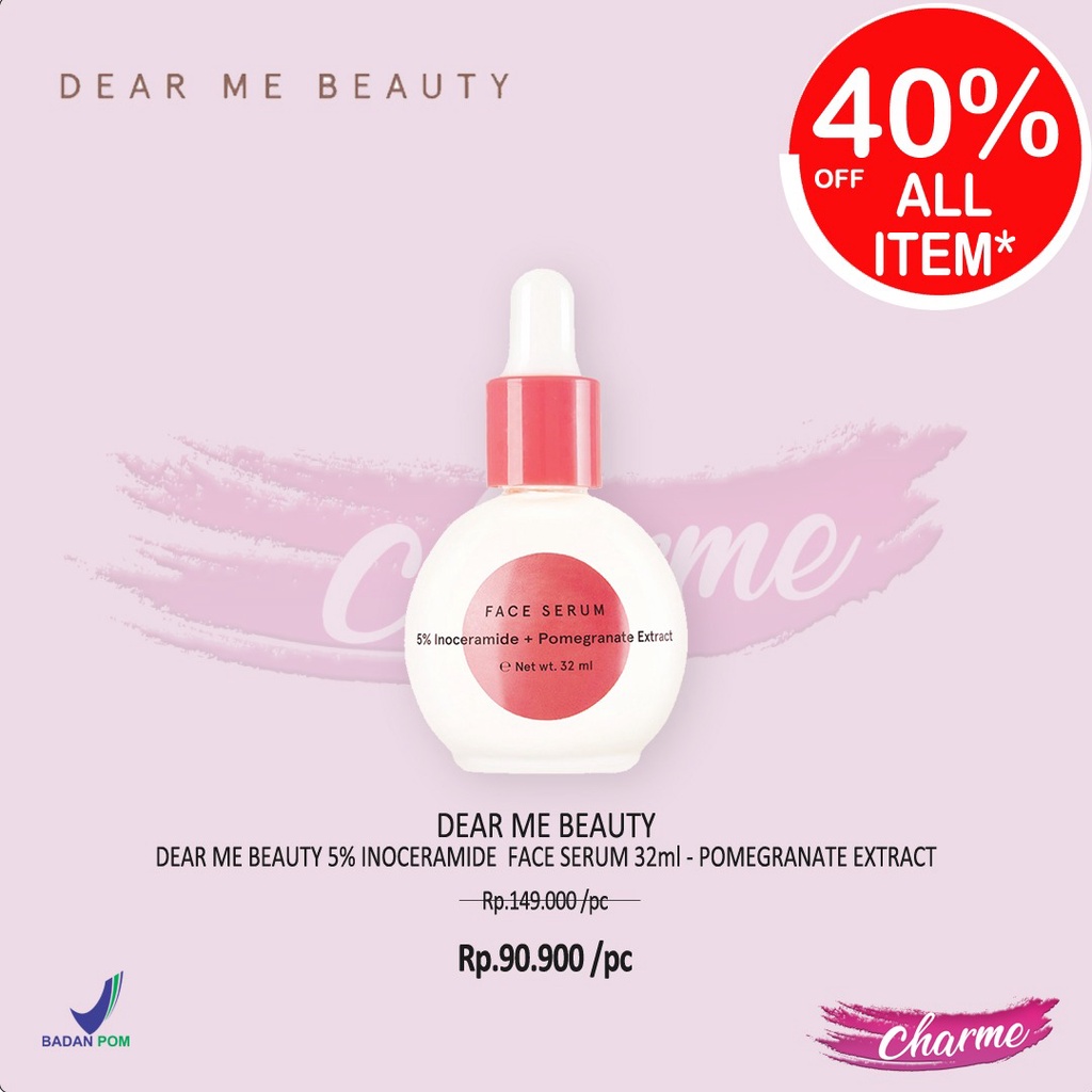 CLEARANCE SALE Dear Me Dearme Beauty Inoceramide Face Serum 32ml BPOM