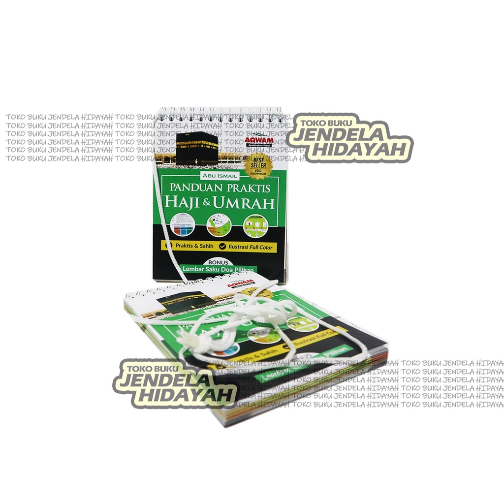 

Panduan PRAKTIS HAJI Dan UMROH Plus Ilustrasi dan Full Collor - aqwam - JENDELA HIDAYAH