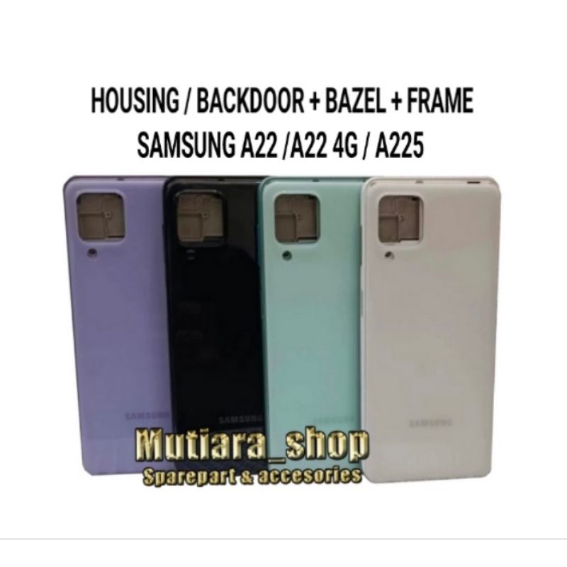 HOUSING / BACKDOOR + BAZEL + FRAME FULLSET SAMSUNG A22 / A22 4G / A225