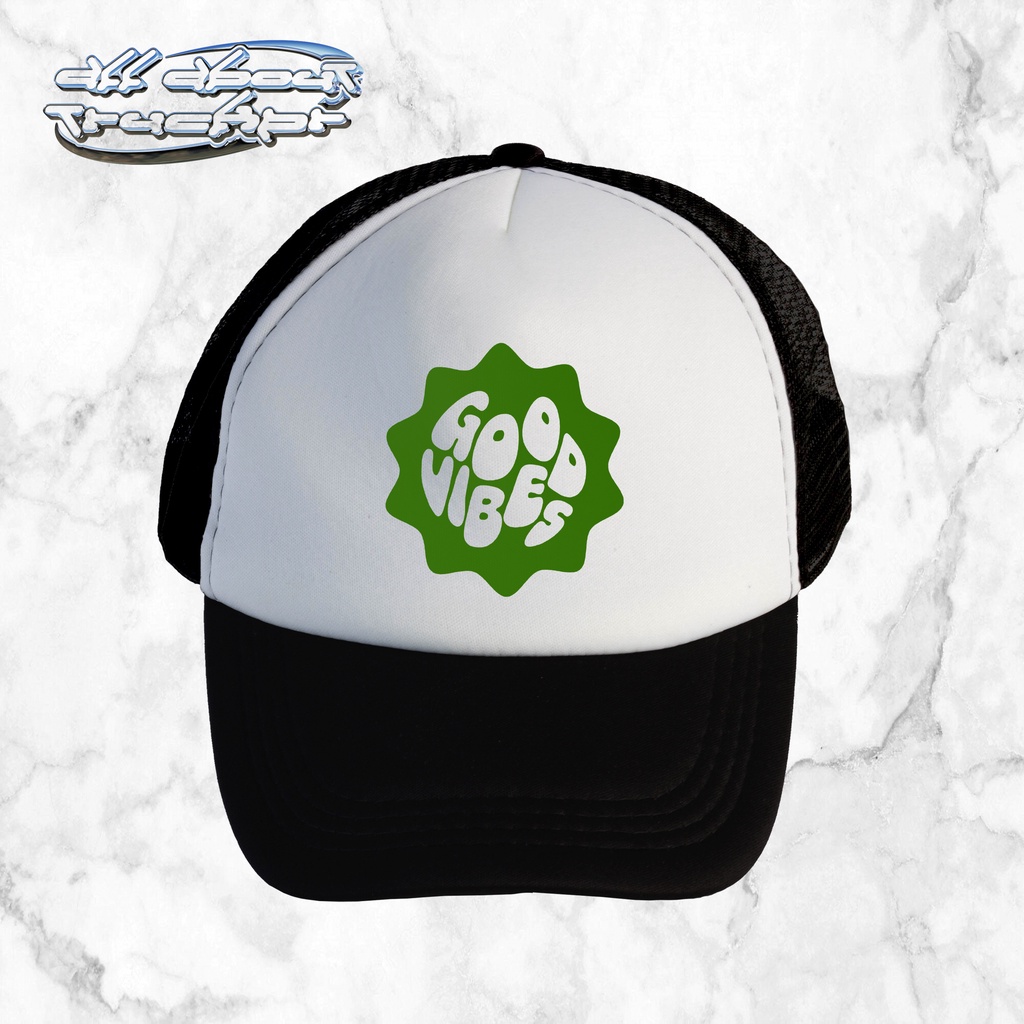 Good Vibes | Trucker Hat | All About Trucker