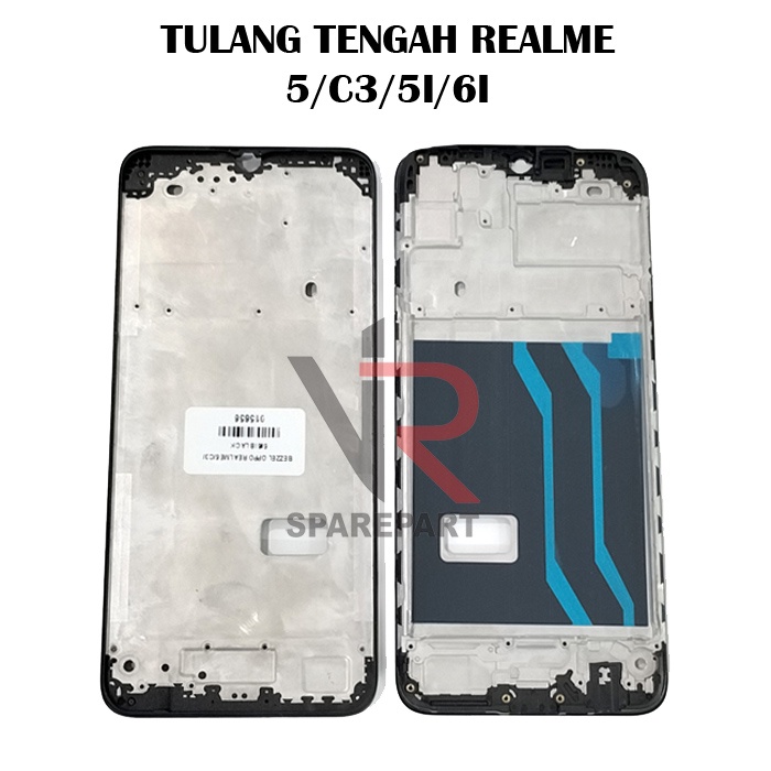 TULANG TENGAH REALME 5 / C3 / 5I / 6I / BEZZEL / MIDDLE FRAME