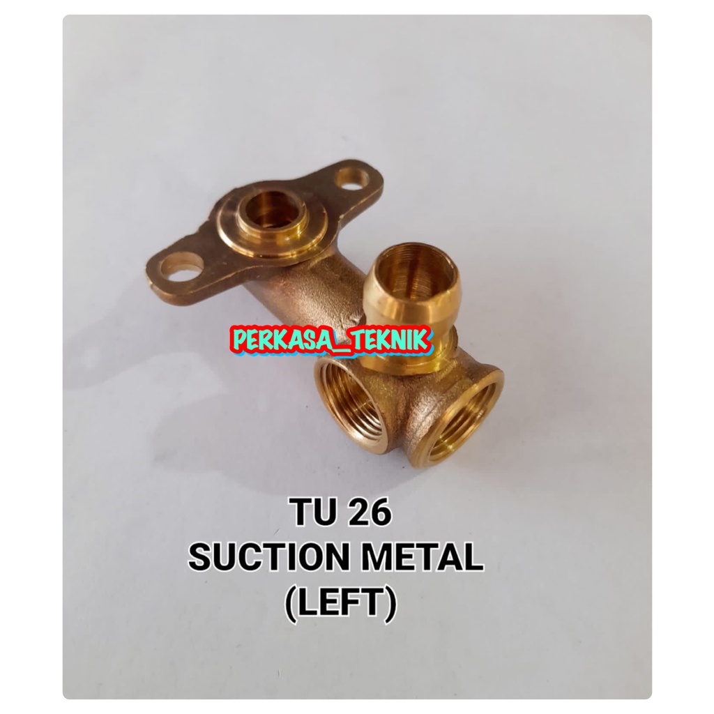 TU26 SUCTION METAL LEFT KIRI MESIN SEMPROT HAMA TU 26 767 777