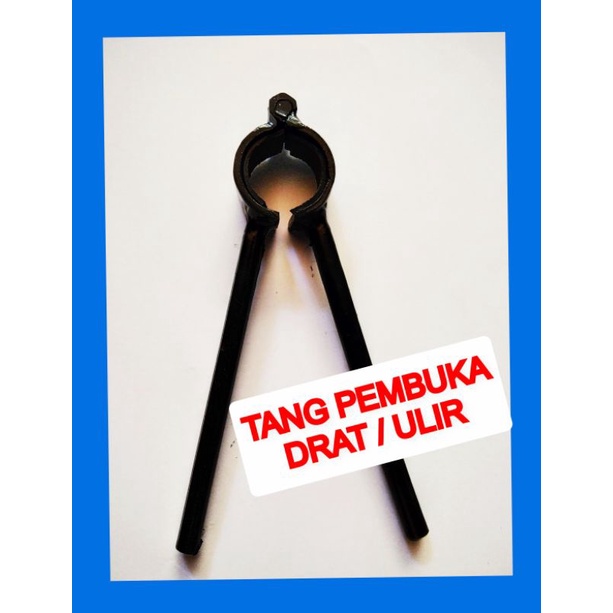 PEMBUKA DRAT/ULIR LAMPU