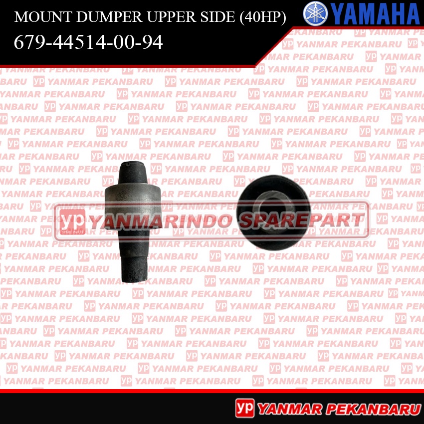 40HP KARET MOUNT DUMPER UPPER SIDE 679-44514-00-94 MESIN TEMPEL YAMAHA SPEED BOAT 40PK ORIGINAL ASLI