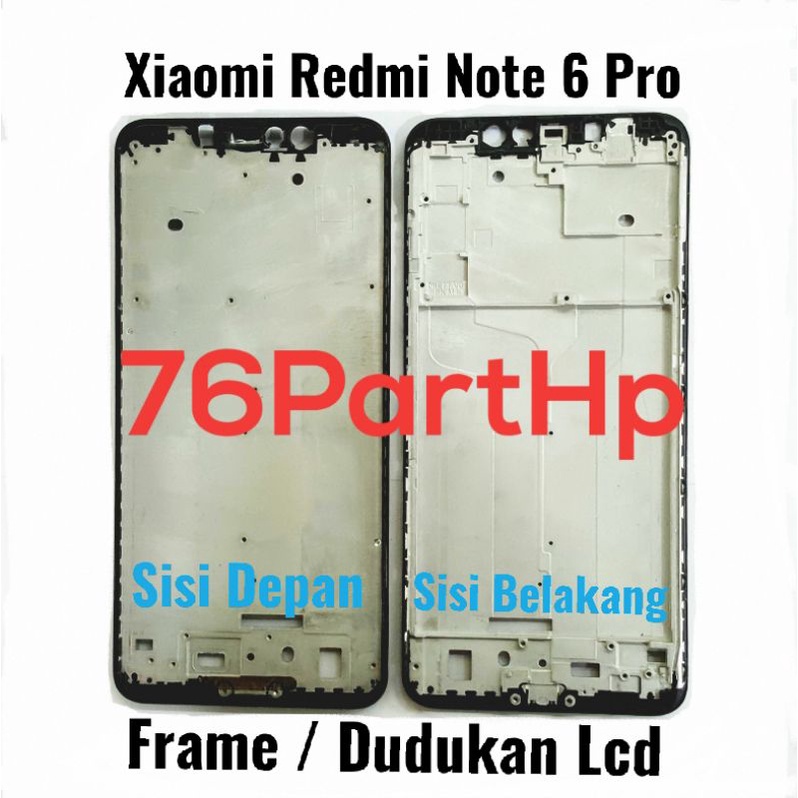 Ori frame Bezzel Tulang Tengah Xiaomi Redmi Note 6 Pro - Dudukan Lcd