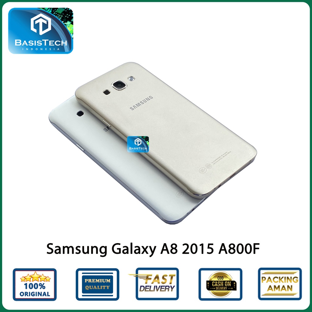 HOUSING CASING SAMSUNG A8 2015 A800F - BASISTECH ORIGINAL QUALITY