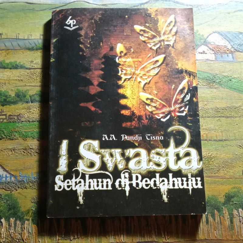 Novel AA Pandji Tisna, I Swasta setahun di Bedahulu
