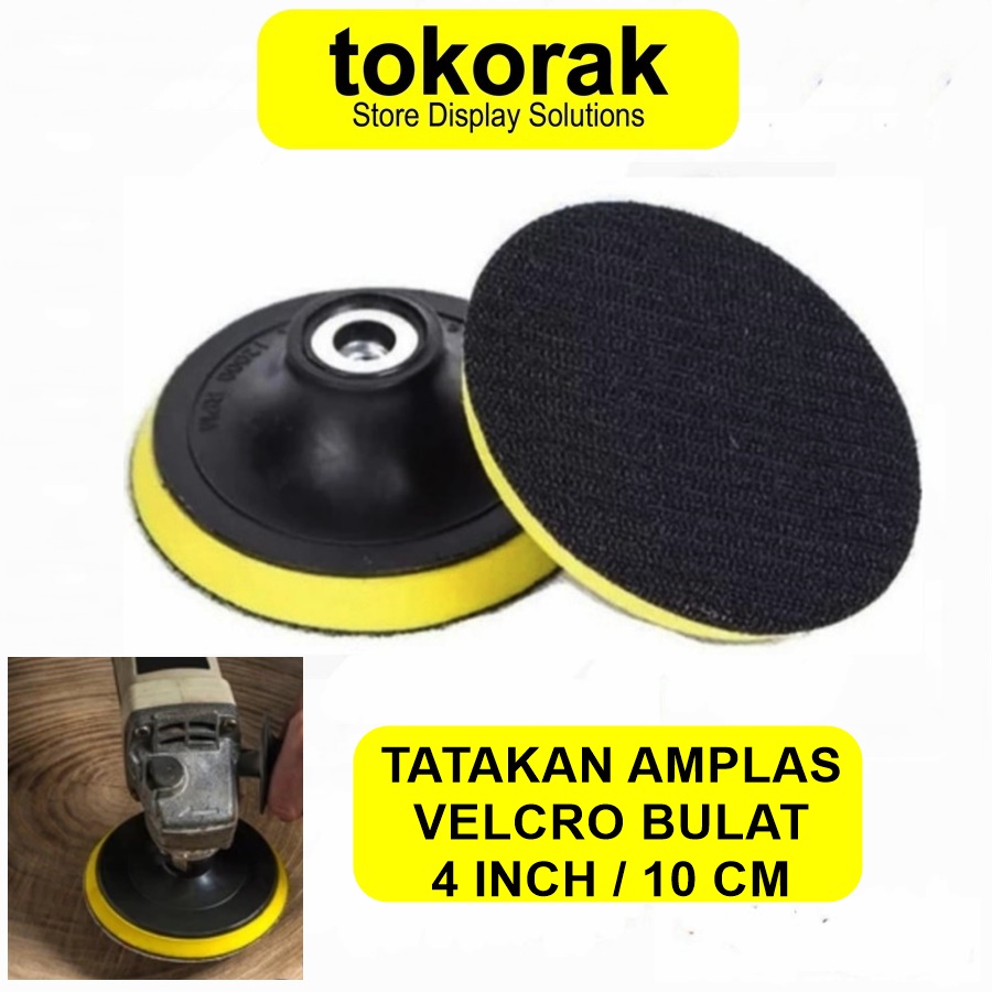 TATAKAN AMPLAS VELCRO 4 INCH GERINDA TANGAN - PAD PEREKAT AMPLAS BULAT