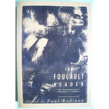 The Foucault Reader: An Introduction to Foucault's Thought