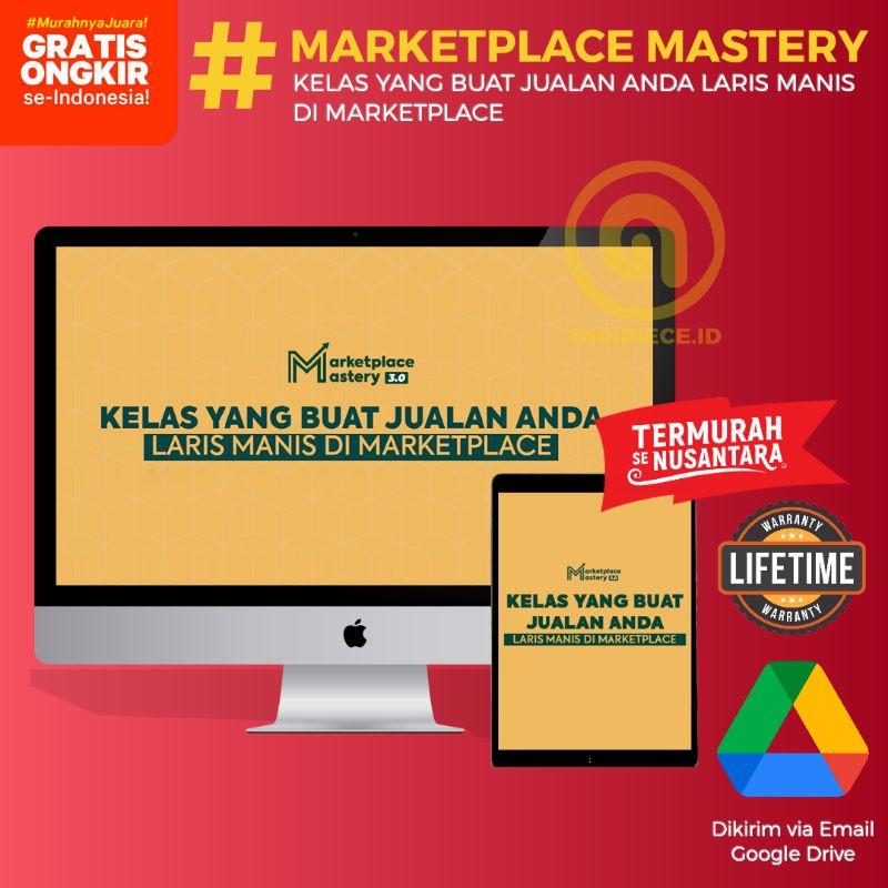 Marketplace Mastery - Kelas Yang Buat Jualan Anda Laris Manis Di Marketplace