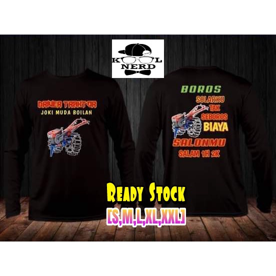 KAOS DRIVER TRAKTOR JOKI MUDA BOILAN BOROS SOALRKU TAK SEBOROS BIAYA SALONMU SALAM 1 H 2 K LENGAN PA