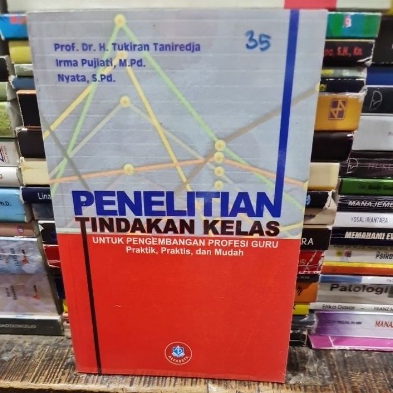 Jual Penelitian Tindakan Kelas By Prof Dr H Tukiran Taniredja | Shopee ...